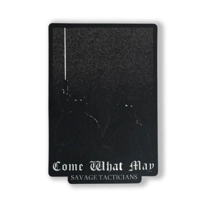 Come What May Sticker