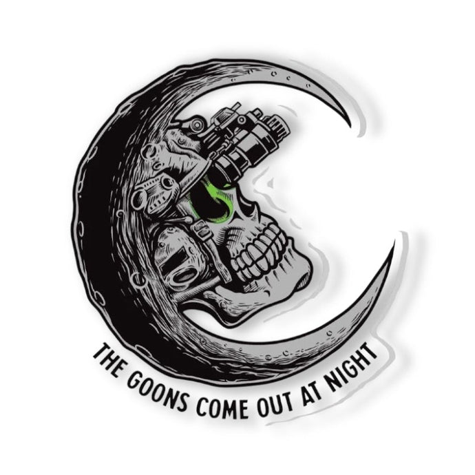 Goons Come Out At Night Sticker