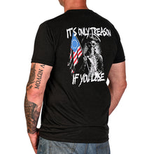 It's Only Treason If You Lose Patriotic T-Shirt