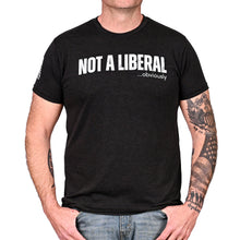 NOT A Liberal T-Shirt