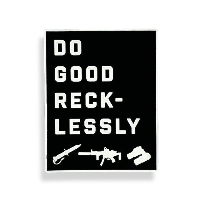 Do Good Recklessly Patch