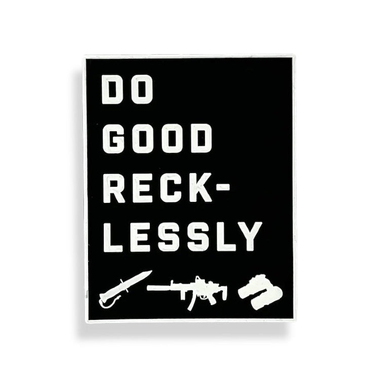 Do Good Recklessly Patch