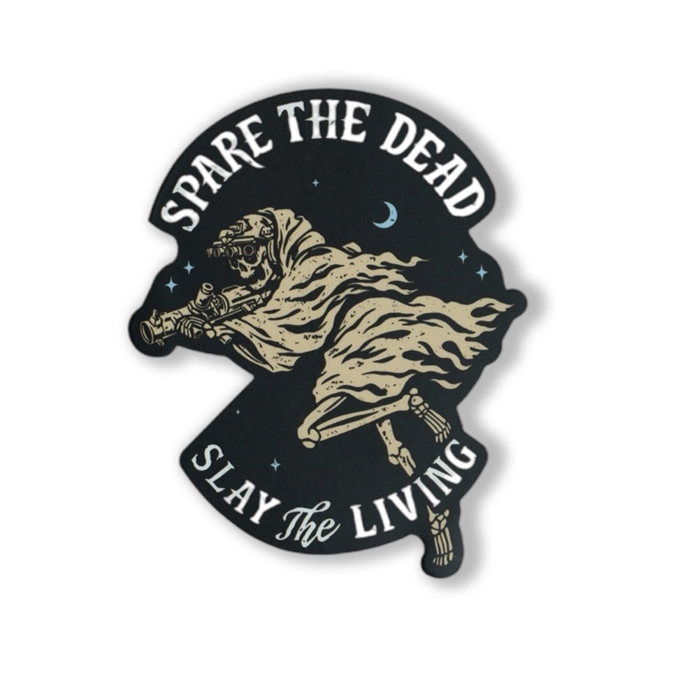 Spare the Dead Sticker