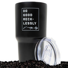 Recklessly 30 oz Tumbler